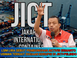 LSM LIRA Sebut Pembunuhan Aktivis Ermanto Usman Terkait Dugaan Korupsi DI JICT-PELINDO
