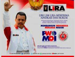 Pernyataan Tegas Presiden LSM LIRA: Teguhkan Legalitas, Jaga Marwah Gerakan Rakyat