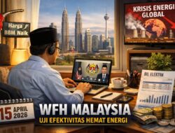 WFH Malaysia Uji Efektivitas Hemat Energi