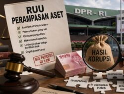 Menguji Keseriusan RUU Perampasan Aset