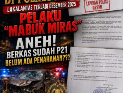 Kata IPDA Agus Atang Wibowo, S.H Berkas Pelaku P21. Pakar Hukum : “Aneh Kok Gak Ditahan!!!, Kinerja Kanit Gakkum Satlantas Patut Dipertayakan”???
