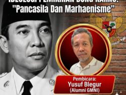 Sebuah Refleksi Atas Pancasila dan Marhaenisme_