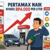 PERTAMAX 92  NAIK NYARIS RP4.000 PER LITER