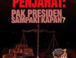 ​Bandit Lawan Penjahat: “Pak Presiden, Sampai Kapan?”