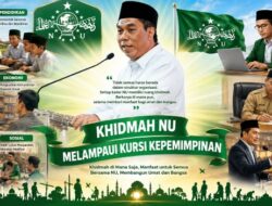 Khidmah NU Melampaui Kursi Kepemimpinan